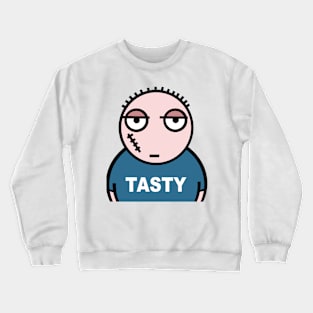 Tasty tough Crewneck Sweatshirt